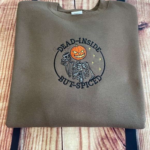 Custom Embroidered Dead Inside But Spiced Womens Sweatshirt. - Picture 2 of 6